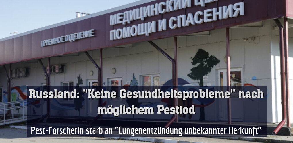 Pest-Forscherin starb an "Lungenentzündung unbekannter Herkunft"