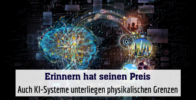 Auch KI-Systeme unterliegen physikalischen Grenzen