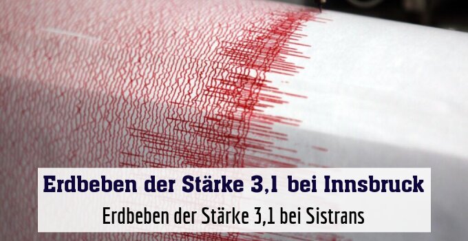 Erdbeben der Stärke 3,1 bei Sistrans