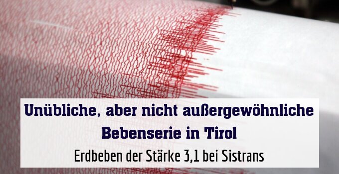 Erdbeben der Stärke 3,1 bei Sistrans