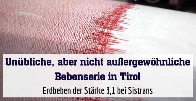 Erdbeben der Stärke 3,1 bei Sistrans