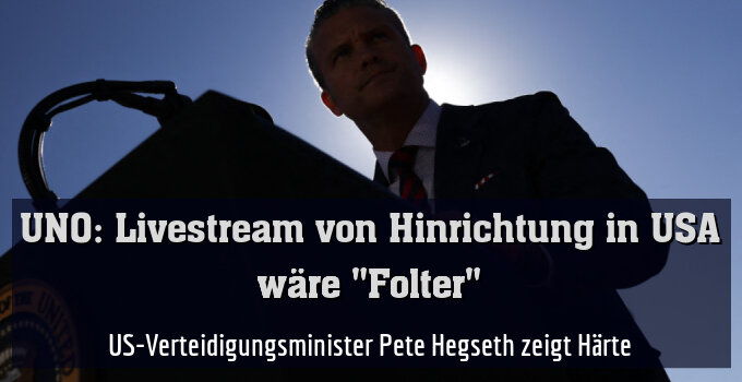 US-Verteidigungsminister Pete Hegseth zeigt Härte