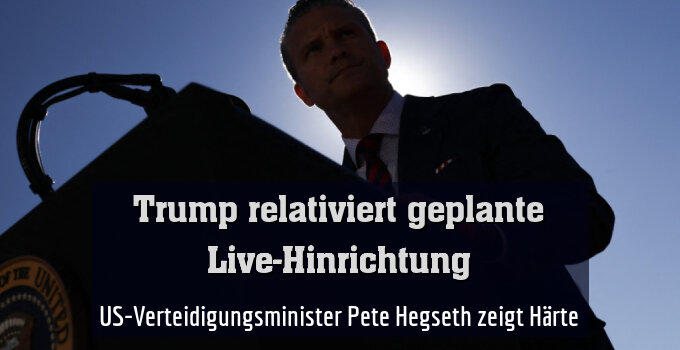 US-Verteidigungsminister Pete Hegseth zeigt Härte