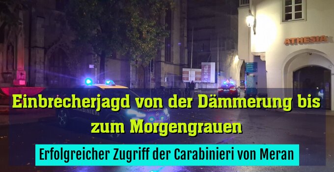 Erfolgreicher Zugriff der Carabinieri von Meran
