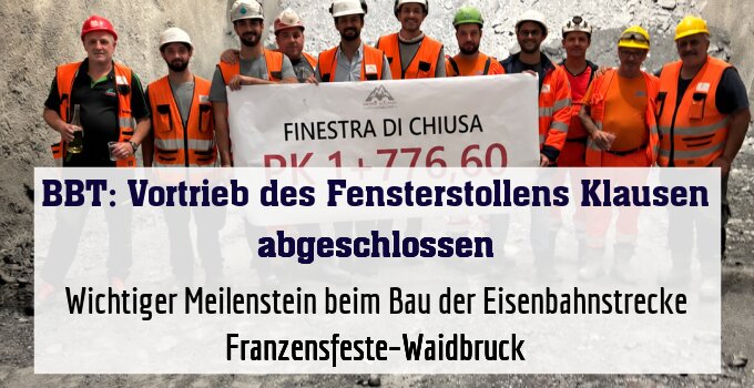 Wichtiger Meilenstein beim Bau der Eisenbahnstrecke Franzensfeste–Waidbruck