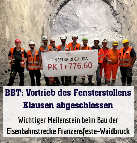 Wichtiger Meilenstein beim Bau der Eisenbahnstrecke Franzensfeste–Waidbruck