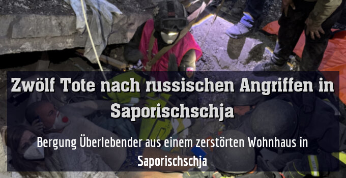Bergung Überlebender aus einem zerstörten Wohnhaus in Saporischschja