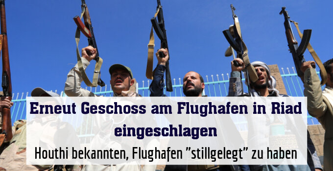 Houthi bekannten, Flughafen "stillgelegt" zu haben
