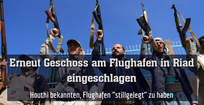 Houthi bekannten, Flughafen "stillgelegt" zu haben