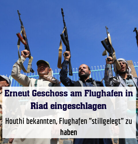 Houthi bekannten, Flughafen "stillgelegt" zu haben