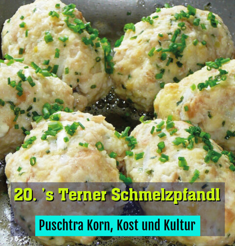 Puschtra Korn, Kost und Kultur