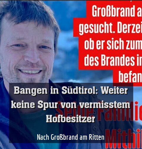 Nach Großbrand am Ritten