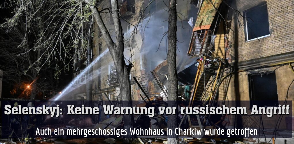 Auch ein mehrgeschossiges Wohnhaus in Charkiw wurde getroffen