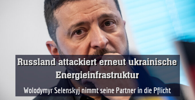 Wolodymyr Selenskyj nimmt seine Partner in die Pflicht