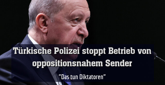 "Das tun Diktatoren"