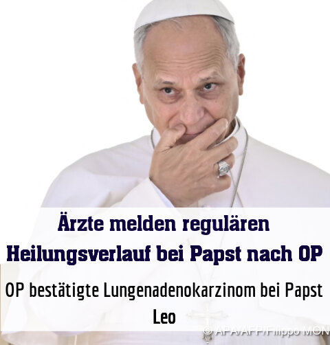 OP bestätigte Lungenadenokarzinom bei Papst Leo