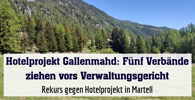 Rekurs gegen Hotelprojekt in Martell