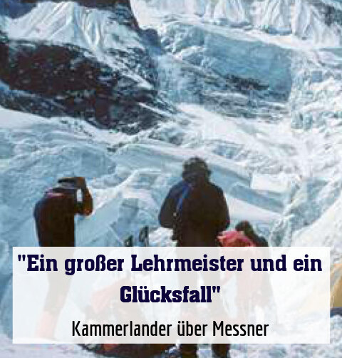 Kammerlander über Messner