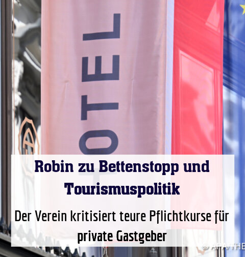 Der Verein kritisiert teure Pflichtkurse für private Gastgeber