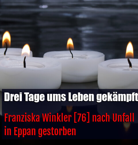 Franziska Winkler [76] nach Unfall in Eppan gestorben