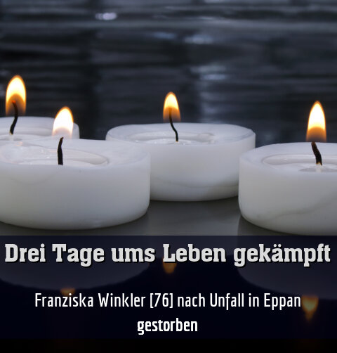 Franziska Winkler [76] nach Unfall in Eppan gestorben