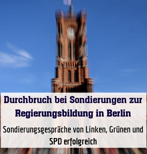 Sondierungsgespräche von Linken, Grünen und SPD erfolgreich