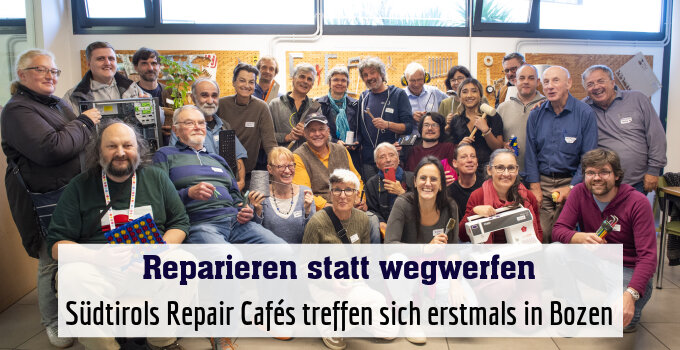 Südtirols Repair Cafés treffen sich erstmals in Bozen