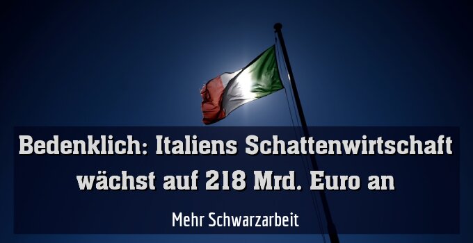 Mehr Schwarzarbeit