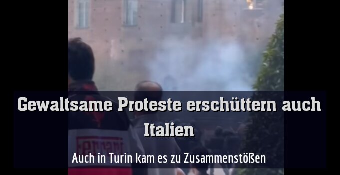 Auch in Turin kam es zu Zusammenstößen