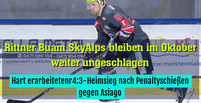 Hart erarbeitetenr4:3-Heimsieg nach Penaltyschießen gegen Asiago