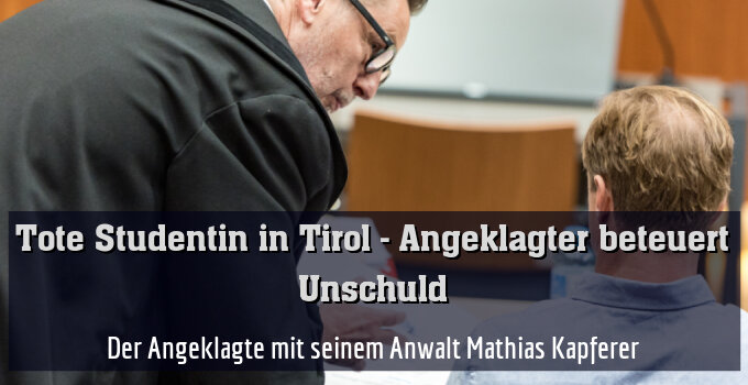 Der Angeklagte mit seinem Anwalt Mathias Kapferer