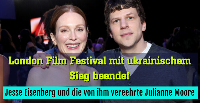 Jesse Eisenberg und die von ihm vereehrte Julianne Moore