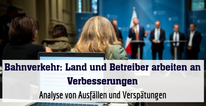 Analyse von Ausfällen und Verspätungen