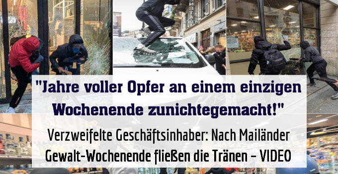 Verzweifelte Geschäftsinhaber: Nach Mailänder Gewalt-Wochenende fließen die Tränen – VIDEO
