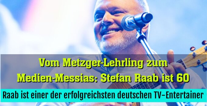 Raab ist einer der erfolgreichsten deutschen TV-Entertainer
