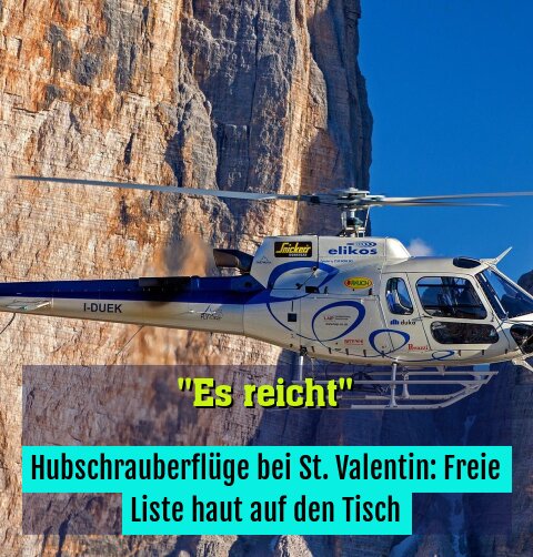 Hubschrauberflüge bei St. Valentin: Freie Liste haut auf den Tisch