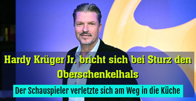 Der Schauspieler verletzte sich am Weg in die Küche