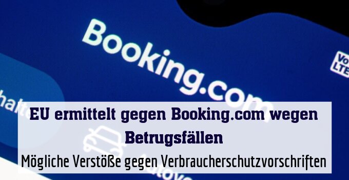 Mögliche Verstöße gegen Verbraucherschutzvorschriften