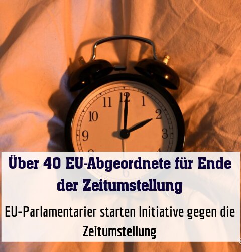 EU-Parlamentarier starten Initiative gegen die Zeitumstellung