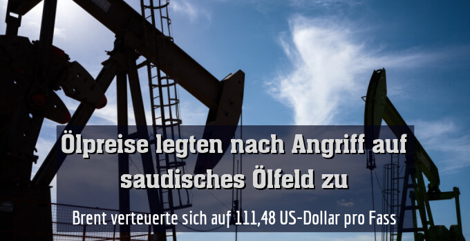 Brent verteuerte sich auf 111,48 US-Dollar pro Fass