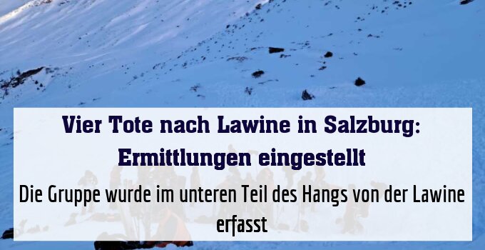 Die Gruppe wurde im unteren Teil des Hangs von der Lawine erfasst