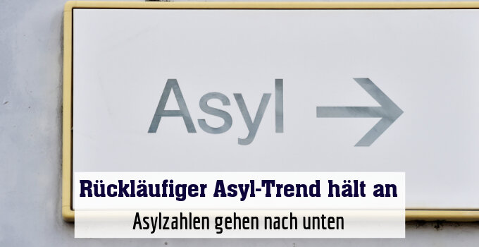 Asylzahlen gehen nach unten