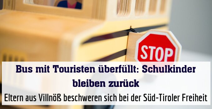 Eltern aus Villnöß beschweren sich bei der Süd-Tiroler Freiheit