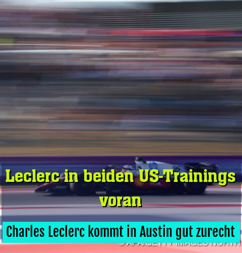 Charles Leclerc kommt in Austin gut zurecht