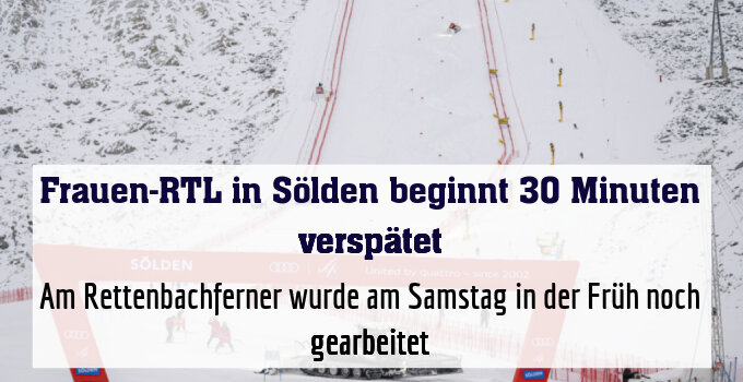 Am Rettenbachferner wurde am Samstag in der Früh noch gearbeitet