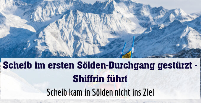 Scheib kam in Sölden nicht ins Ziel
