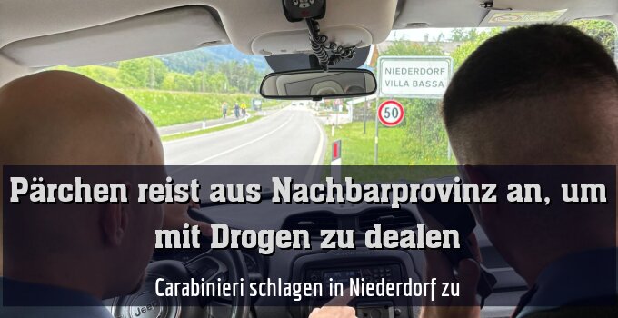 Carabinieri schlagen in Niederdorf zu