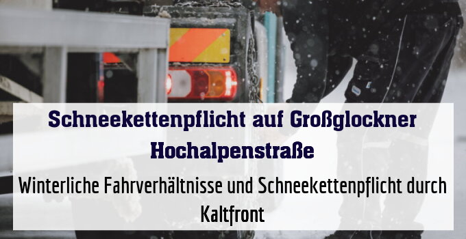 Winterliche Fahrverhältnisse und Schneekettenpflicht durch Kaltfront