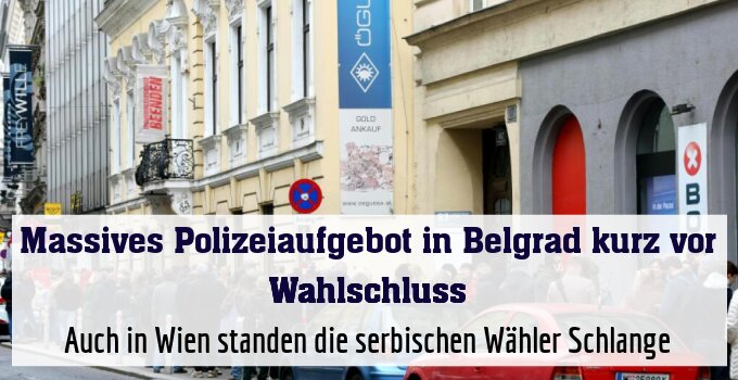 Auch in Wien standen die serbischen Wähler Schlange