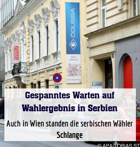 Auch in Wien standen die serbischen Wähler Schlange